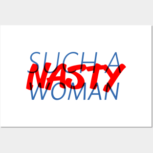 Such a Nasty Woman (All-American) Posters and Art